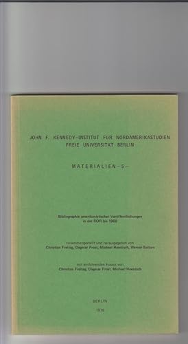 Bibliographie amerikanischer Veröffentlichungen in der DDR bis 1968 John F. Kennedy-Institut für ...