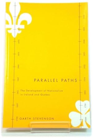 Bild des Verkufers fr Parallel Paths: The Development of Nationalism in Ireland and Quebec zum Verkauf von PsychoBabel & Skoob Books