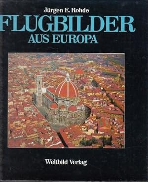 Seller image for Flugbilder aus Europa for sale by Buchversand Joachim Neumann