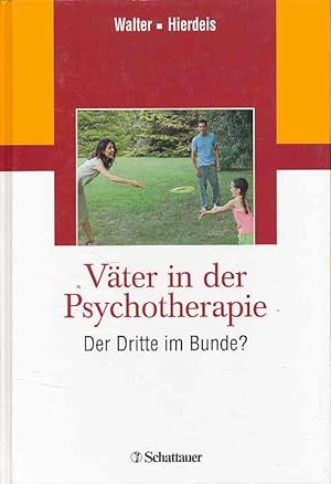 Seller image for Vter in der Psychotherapie. Der Dritte im Bunde? for sale by Fundus-Online GbR Borkert Schwarz Zerfa