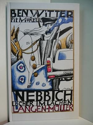 Seller image for Nebbich oder Lcher im Lachen. Mit 12 Zeichnungen von Pit Morell for sale by Antiquariat Weber