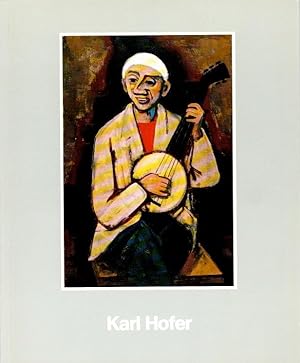 Karl Hofer : 1878 - 1955.