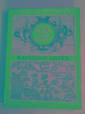 Seller image for How to identify old maps and globes for sale by Cotswold Internet Books