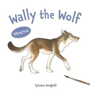 Image du vendeur pour Wally the Wolf (Hardback or Cased Book) mis en vente par BargainBookStores