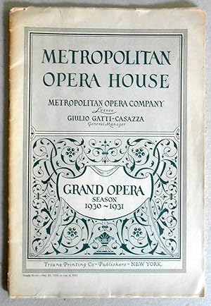Metropolitan Opera House. Grand Opera Season 1930 - 1931.