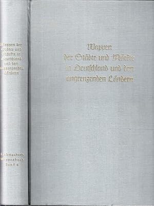 Image du vendeur pour Wappen und Stdte und Mrkte in Deutschland und den angrenzenden Lndern. (= J. Siebmacher s groes Wappenbuch, Band 6). mis en vente par Antiquariat Carl Wegner