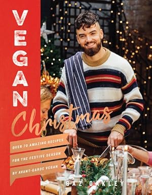Immagine del venditore per Vegan Christmas : Over 70 Amazing Recipes for the Festive Season By Avant-Garde Vegan venduto da GreatBookPrices