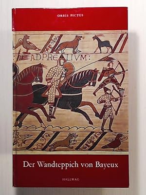 Bild des Verkufers fr Der Wandteppich von Bayeux- Orbis Pictus Band 53 zum Verkauf von Leserstrahl  (Preise inkl. MwSt.)