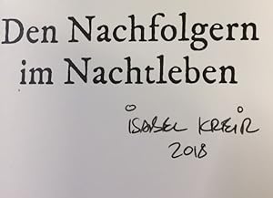 Den Nachfolgern im Nachtleben