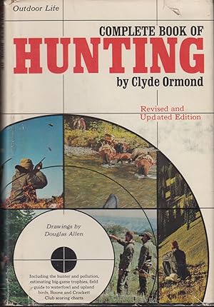 Bild des Verkufers fr COMPLETE BOOK OF HUNTING. By Clyde Ormond. zum Verkauf von Coch-y-Bonddu Books Ltd