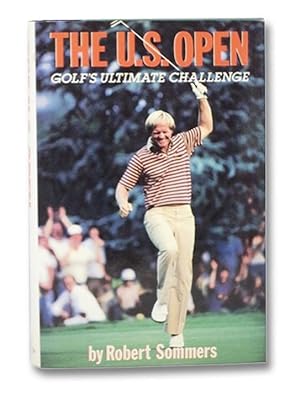 Seller image for The U.S. Open: Golf's Ultimate Challenge for sale by Yesterday's Muse, ABAA, ILAB, IOBA