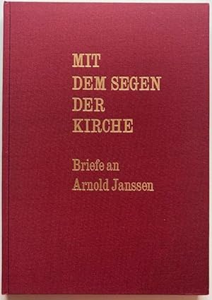 Bild des Verkufers fr Mit dem Segen der Kirche. Briefe an Arnold Janssen. zum Verkauf von Antiquariat Lohmann