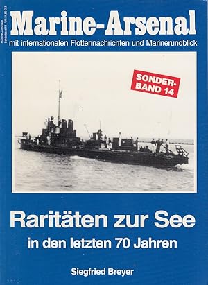 Raritäten zur See in den letzten 70 Jahren / Siegfried Breyer; Marine-Arsenal / Sonderheft ; Bd. 14