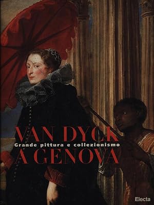 Van Dyck grande pittura e collezionismo a Genova