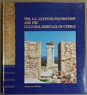 Seller image for The A.G. Leventis Foundation and the cultural heritage of Cyprus. [Sold with:] British Museum. Ancient Cyprus for sale by Meretseger Books