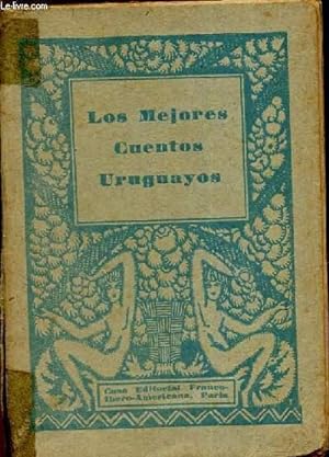 Bild des Verkufers fr Los mejores cuentos uruguayos. zum Verkauf von Le-Livre