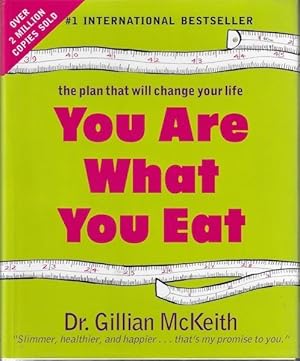 You Are What You Eat: The Plan that Will Change Your Life