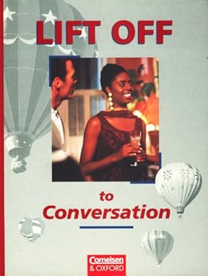 Immagine del venditore per Lift off to Conversation. venduto da TF-Versandhandel - Preise inkl. MwSt.