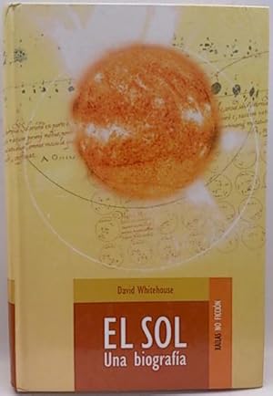 El Sol : Una Biografía