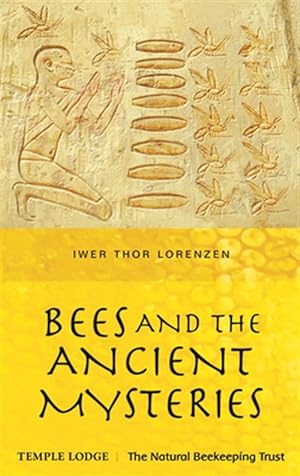 Image du vendeur pour Bees and the Ancient Mysteries mis en vente par GreatBookPrices