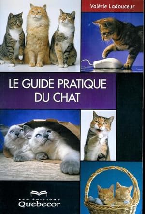 Imagen del vendedor de Le guide pratique du chat a la venta por Livres Norrois
