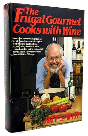 Seller image for THE FRUGAL GOURMET COOKS WITH WINE for sale by Rare Book Cellar