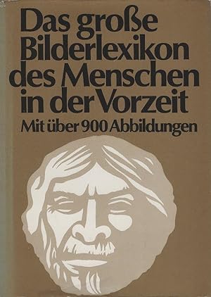 Das grosse Bilderlexikon des Menschen in der Vorzeit. von J. Jelínek. [Das Kapitel "Die Abstammun...