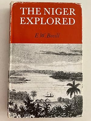 Seller image for The Niger Explored (First Edition, First Printing) for sale by M.S.  Books