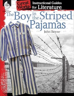 Imagen del vendedor de The Boy in the Striped Pajamas: An Instructional Guide for Literature: An Instructional Guide for Literature (Paperback or Softback) a la venta por BargainBookStores
