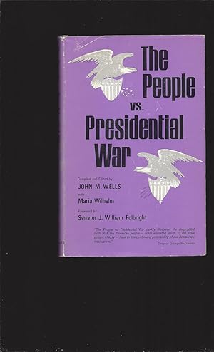 The People vs. Presidential War (Signed by former Speaker of the Connecticut House Of Representat...