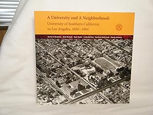 Bild des Verkufers fr A University and a Neighborhood University of Southern California in Los Angeles, 1880-1984 zum Verkauf von curtis paul books, inc.