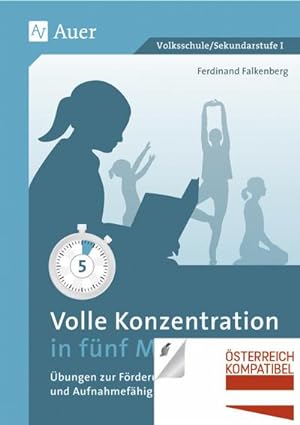 Seller image for Volle Konzentration in fnf Minuten for sale by BuchWeltWeit Ludwig Meier e.K.