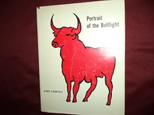 Seller image for Portrait of the Bullfight. Inscribed by the author. for sale by BookMine