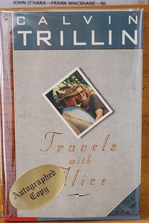 Seller image for Travels With Alice (Signed 1st Printing) for sale by Classic First Editions-- IOBA