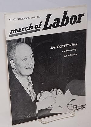 March of labor, national monthly magazine for the active trade unionist. Vol. 6, no. 10, November...