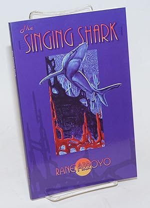 Imagen del vendedor de The Singing Shark a la venta por Bolerium Books Inc.