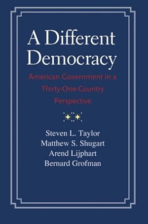 Image du vendeur pour Different Democracy : American Government in a Thirty-One-Country Perspective mis en vente par GreatBookPrices