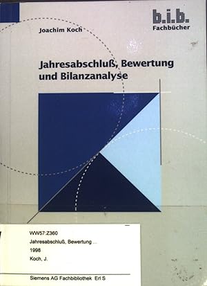 Bild des Verkufers fr Jahresabschlu, Bewertung und Bilanzanalyse : mit DOS-Anlagenverwaltungsprogramm JOKO-AVW (kostenlose Vollversion) und Lsungen (WinWord-6-Format) auf Diskette. b.i.b.-Fachbcher. zum Verkauf von books4less (Versandantiquariat Petra Gros GmbH & Co. KG)