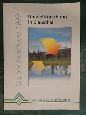 Image du vendeur pour Umweltforschung in Clausthal mis en vente par Buchantiquariat Uwe Sticht, Einzelunter.