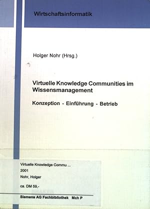 Seller image for Virtuelle Knowledge Communities im Wissensmanagement. Konzeption - Einfhrung - Betrieb. Berichte aus der Wirtschaftsinformatik. for sale by books4less (Versandantiquariat Petra Gros GmbH & Co. KG)