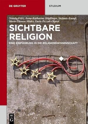 Immagine del venditore per Sichtbare Religion : Eine Einfhrung in die Religionswissenschaft venduto da AHA-BUCH GmbH