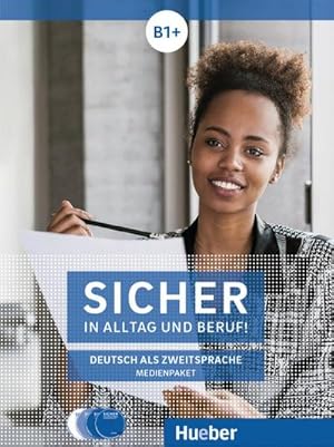 Image du vendeur pour Sicher in Alltag und Beruf! B1+ / 2 Audio-CDs zum Kursbuch. Medienpaket : 2 Audio-CDs zum Kursbuch, 1 Audio-CD zum Arbeitsbuch und 1 DVD zum Kursbuch.Deutsch als Zweitsprache / Medienpaket mis en vente par AHA-BUCH GmbH