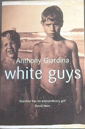 Seller image for White Guys - 'Giardina has an extraordinary gift' David Hare for sale by Chapter 1