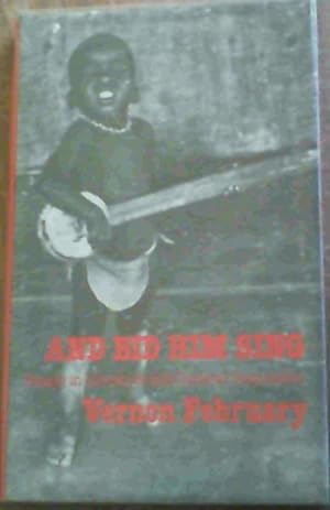Bild des Verkufers fr And Bid Him Sing: Essays in Literature and Cultural Domination zum Verkauf von Chapter 1