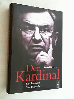 Bild des Verkufers fr Der Kardinal : Karl Lehmann ; eine Biographie. zum Verkauf von Versandantiquariat Christian Back