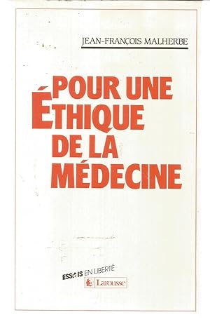 Pour une éthique de la médecine