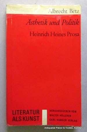 Image du vendeur pour sthetik und Politik. Heinrich Heines Prosa. Mnchen, Hanser, 1971. 174 S., 1 Bl. Or.-Kart.; Schnitt etwas stockfleckig. (Literatur als Kunst). (ISBN 3446114033). mis en vente par Jrgen Patzer