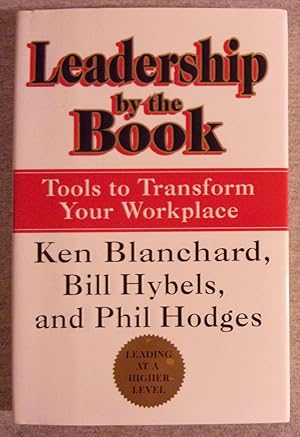 Bild des Verkufers fr Leadership By the Book: Tools to Transform Your Workplace zum Verkauf von Book Nook