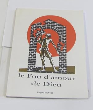 Imagen del vendedor de Le fou d'amour de dieu a la venta por crealivres