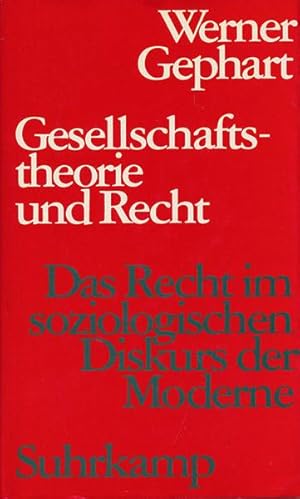 Bild des Verkufers fr Gesellschaftstheorie und Recht. Das Recht im soziologischen Diskurs der Moderne. zum Verkauf von Antiquariat Lenzen